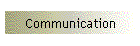 Communication